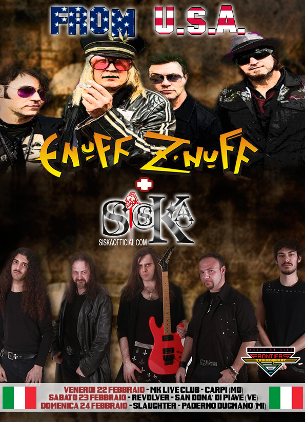 Enuff Z' Nuff with Siska